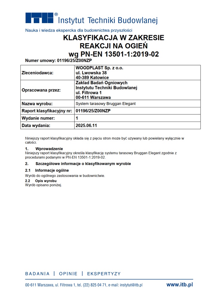 Classification in terms of reaction to fire Bruggan Elegant terrace system. For architects